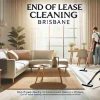 End of Lease Cleaning Brisbane What to Expect When Your Lease Ends!